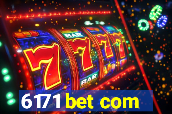 6171 bet com